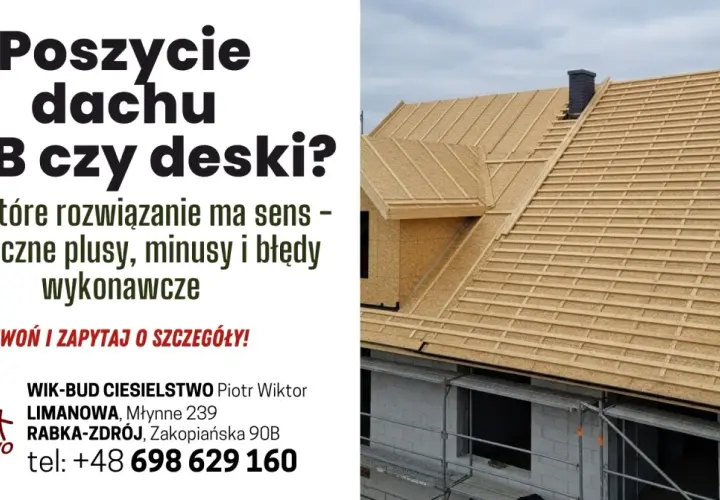 Budowa dachu z deskowaniem, które stanowi podstawę pod pokrycie. Sprawdź, czy OSB czy deski są lepszym rozwiązaniem.
